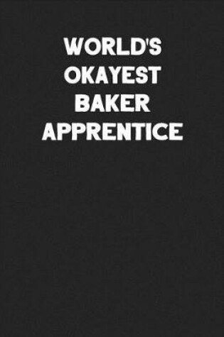 Cover of World's Okayest Baker Apprentice