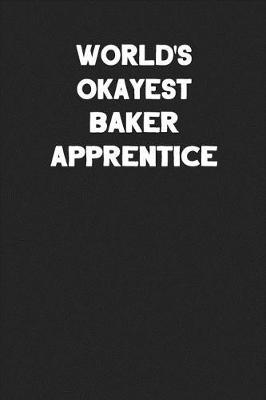 Book cover for World's Okayest Baker Apprentice