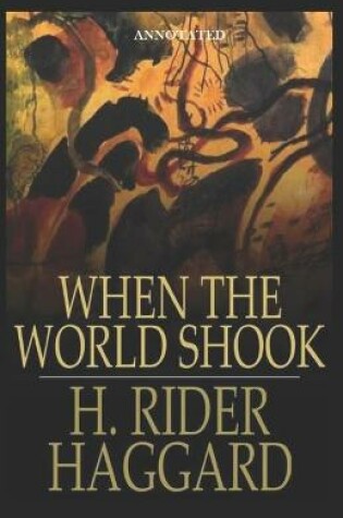 Cover of When The World Shook (Annotated)