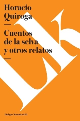 Cover of Cuentos de la selva y otros relatos