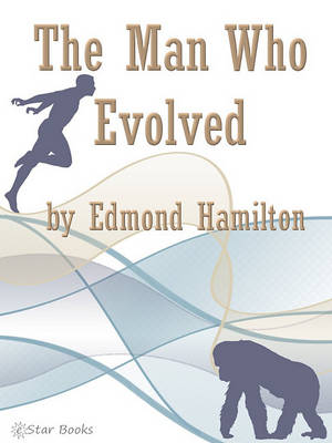 Book cover for The Man Who Evolved