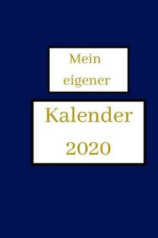 Cover of Mein eigener Kalender 2020