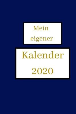 Book cover for Mein eigener Kalender 2020