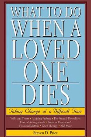 Cover of What to Do When a Loved One Dies