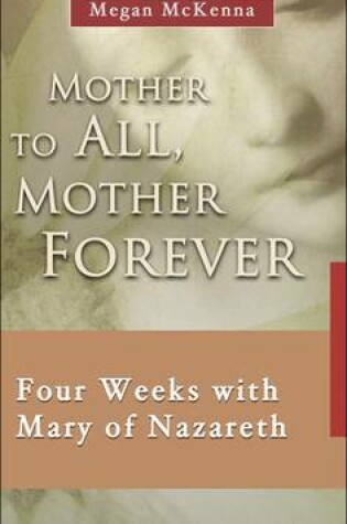 Cover of Mother to All, Mother Forever