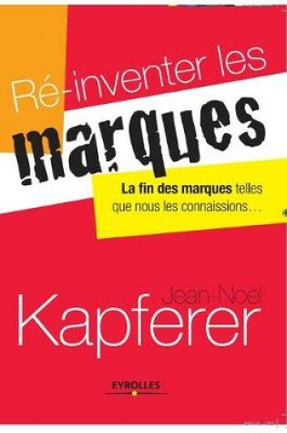 Cover of Ré-inventer les marques