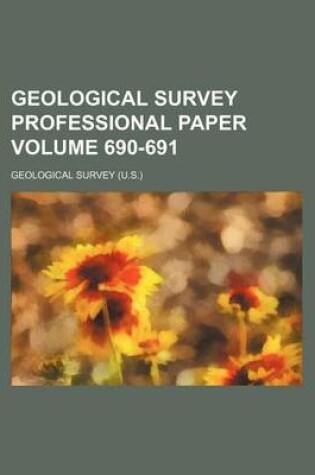 Cover of Geological Survey Professional Paper Volume 690-691