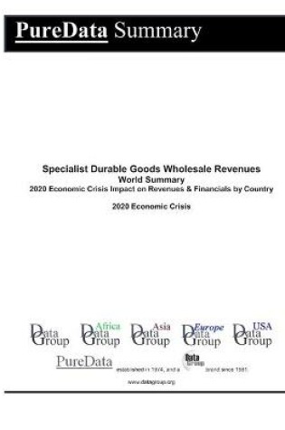 Cover of Specialist Durable Goods Wholesale Revenues World Summary