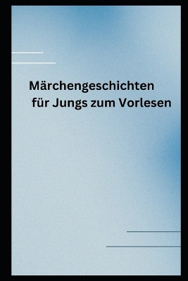 Book cover for Märchengeschichten für Jungs zum Vorlesen