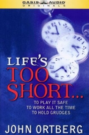 Cover of Life Is Too Short