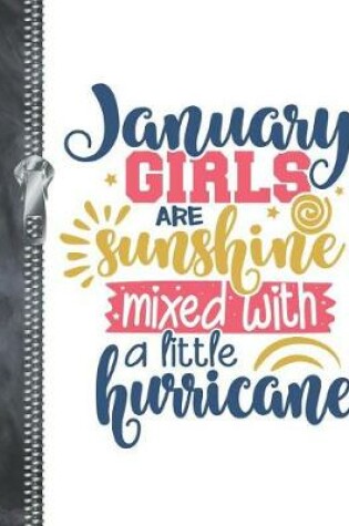 Cover of January Girls Are Sunshine Mixed With A Little Hurricane