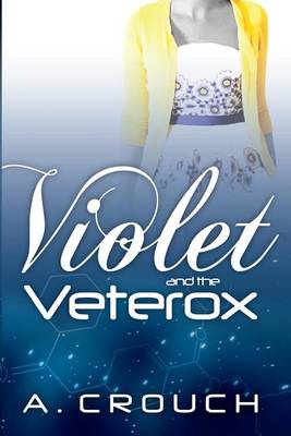 Cover of Violet and the Veterox