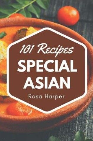 Cover of 101 Special Asian Recipes