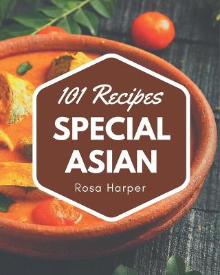 Book cover for 101 Special Asian Recipes