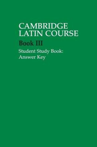 Cover of Cambridge Latin Course 3 Student Study Book Answer Key