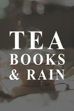 Cover of Tea Books And Rain