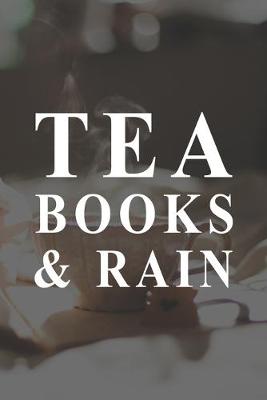 Book cover for Tea Books And Rain