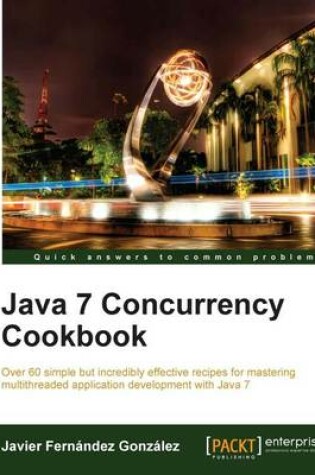 Cover of Java 7 Concurrency Cookbook