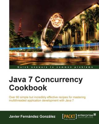 Book cover for Java 7 Concurrency Cookbook