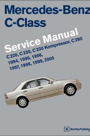 Cover of Mercedes-Benz C-Class (W202) Service Manual 1994-2000