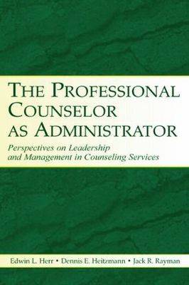 Book cover for The Professional Counselor as Administrator