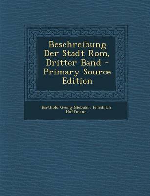 Book cover for Beschreibung Der Stadt ROM, Dritter Band