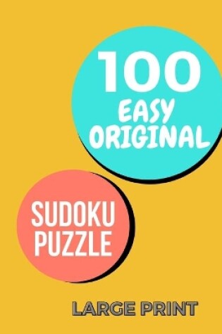 Cover of 100 Easy Original Sudoku Puzzle