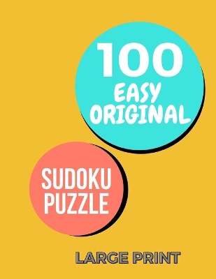 Book cover for 100 Easy Original Sudoku Puzzle