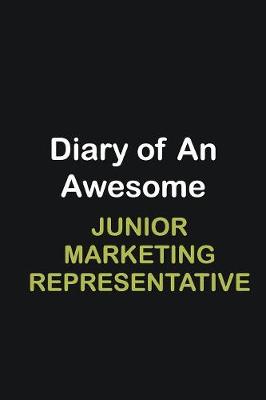 Book cover for Diary Of An Awesome Junior Marketing Representative