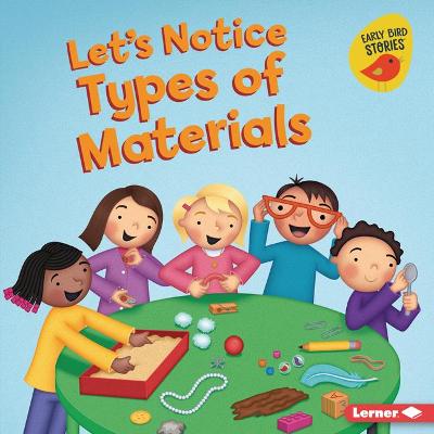 Book cover for Let's Notice Types of Materials
