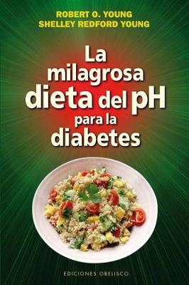 Book cover for La Milagrosa Dieta del PH Para La Diabetes