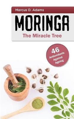 Book cover for Moringa - The Miracle Tree