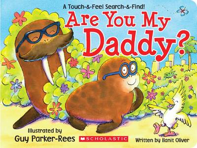 Are You My Daddy? by Ilanit Oliver