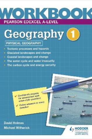 Cover of Pearson Edexcel A-level Geography Workbook 1: Physical Geography