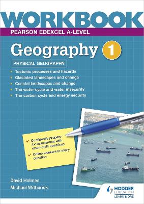 Book cover for Pearson Edexcel A-level Geography Workbook 1: Physical Geography