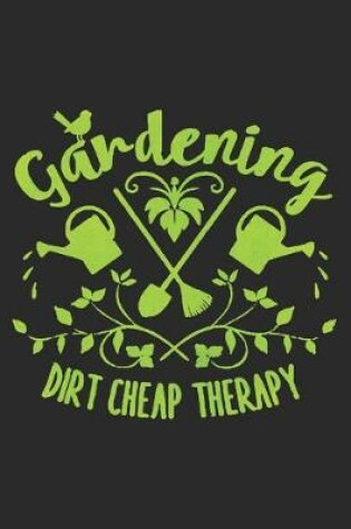 Cover of Gardening Dirt Cheap Therapy