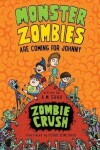 Book cover for Monster Zombies are Coming for Johnny