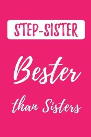 Cover of STEP-SISTER - Bester than Sisters