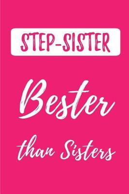 Book cover for STEP-SISTER - Bester than Sisters