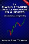 Book cover for Swing Trading Usando el Gr fico de 4 Horas Parte 1