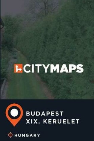 Cover of City Maps Budapest XIX. keruelet Hungary