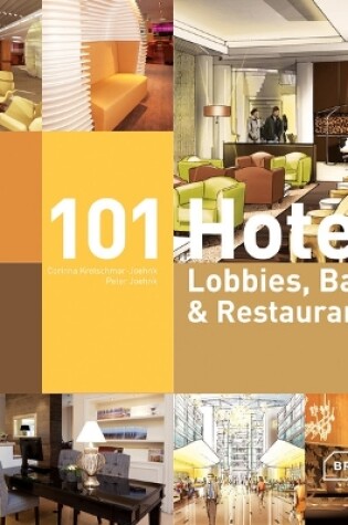 Cover of 101 Hotel Lobbies, Bars & Restaurants