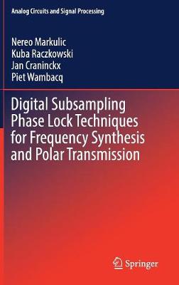 Book cover for Digital Subsampling Phase Lock Techniques for Frequency Synthesis and Polar Transmission