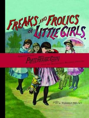 Cover of Freaks and Frolics of Little Girls