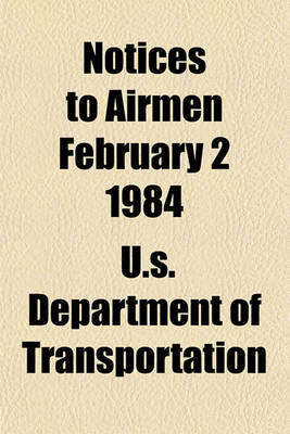 Book cover for Notices to Airmen February 2 1984