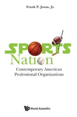 Cover of Sports Nation: Contemporary American Professional Organizations