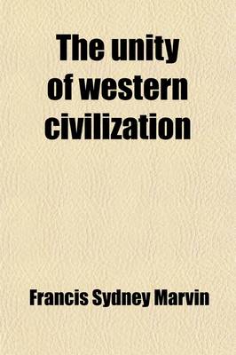 Book cover for The Unity of Western Civilization; Essays