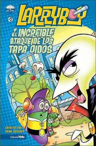 Cover of Larryboy y El Atroz Ataque de Los Tapones de Cerilla Afonica