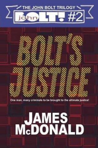 Cover of Bolt's Justice