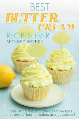 Book cover for Best Buttercream Recipes Ever